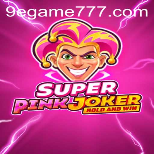 Unveiling SuperPinkJoker: The Intriguing World of 9e.game